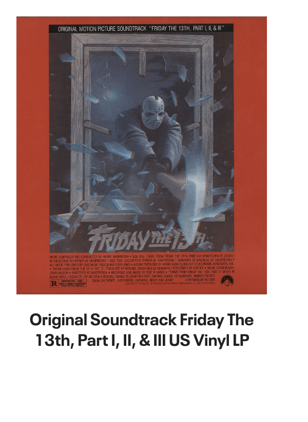 List of products:  Edward Elgar Elgar Orchestral Music UK Vinyl LP Claude Debussy Etudes - Sealed UK Vinyl LP Original Soundtrack The Warriors US Vinyl LP Original Soundtrack Night Of The Living Dead - 180gm Grey Marble Vinyl US 2-LP vinyl set Original Soundtrack The Greasy Strangler - 180gm Pink With White Splatter Vinyl US Vinyl LP Original Soundtrack Creed - 180gm Red, White  Blue Tri-Colour Vinyl US 2-LP vinyl set Wolfgang Amadeus Mozart Frederica von Stade sings Mozart-Rossini opera Arias Dutch Vinyl LP Original Soundtrack The Matrix Resurrections US 2-LP vinyl set Original Soundtrack Death Stranding (Original Score) - 180gm Clear w/ Gold, Black  Red Splatter - Sealed US 3-LP vinyl set Original Soundtrack Hollow Knight Piano Collections - 180gm Black  Silver Translucent Vinyl - Sealed US 2-LP vinyl set Igor Stravinsky Le Sacre Du Printemps UK Vinyl LP Igor Stravinsky The Firebird - Jeu De Cartes German Vinyl LP Vienna Philharmonic Orchestra Tales From The Vienna Woods - WB - DG UK Vinyl LP Original Soundtrack Get Out - 180gm Blue Marbled  White Vinyl US 2-LP vinyl set Original Soundtrack The Terminator - 180gm Marble Vinyl US 2-LP vinyl set Original Soundtrack The SpongeBob SquarePants Movie - Music From The Movie and More - Yellow Vinyl - Sealed UK Vinyl LP Original Soundtrack Prometheus - 180gm White With Grey Splatter Vinyl US 2-LP vinyl set Wolfgang Amadeus Mozart The Essential Mozart UK Vinyl LP Clifford Curzon Schubert: Piano Quintet in A Major, Opus 114 (The Trout) UK Vinyl LP Original Soundtrack Friday The 13th, Part I, II,  III US Vinyl LP Felix Mendelssohn Overtures including Midsummer Nights Dream, Opus 21 UK Vinyl LP Hector Berlioz Symphonie Fantastique Opus 14 UK Vinyl LP Hector Berlioz Symphonie Fantastique Opus 14 UK Vinyl LP Carl Orff Carmina Burana UK Vinyl LP Jacques Offenbach Gaite Parisienne / Faust - ballet music UK Vinyl LP