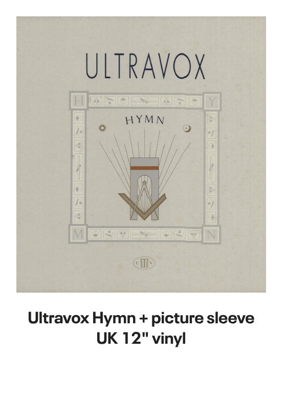 List of products:  Ultravox Monument - Hype Sticker + Shrink UK Vinyl LP Ultravox Quartet UK 2-CD album set Ultravox Lament UK 2-CD album set Ultravox Quartet - 180gm White Vinyl + Bonus 7 - Opened stickered shrink UK Vinyl LP Ultravox Extended UK Vinyl box set Ultravox Live At The Rainbow 1977 - RSD 2022 UK Vinyl LP Ultravox Lament - Steven Wilson Stereo Mix + Instrumental Version - Clear Vinyl - Sealed UK 2-LP vinyl set Ultravox Lament - Deluxe Edition 40th Anniversary 5-LP Clear Vinyl Box Set - Sealed UK Vinyl box set Ultravox Quartet - 40th Anniversary Deluxe Edition + Single Edits  B-Sides - Sealed UK 2-LP vinyl set Ultravox Extended Ultravox UK CD album Ultravox Rockwrok - P/S UK 7 vinyl Ultravox Dancing With Tears In My Eyes UK 12 vinyl Ultravox Lament - silver hype sticker UK Vinyl LP Ultravox All Fall Down UK 7 vinyl Ultravox Set Movements 1984 - Autographed UK Tour programme Ultravox Hymn + picture sleeve UK 12 vinyl Ultravox Quartet UK Vinyl LP Ultravox All Fall Down + Stickered PVC Sleeve UK 12 vinyl Ultravox All Fall Down - Blue Injection + PVC Sleeve UK 7 vinyl Ultravox Passing Strangers UK 7 vinyl Visage Pleasure Boys UK 12 vinyl Visage Pleasure Boys UK 7 picture disc Visage Pleasure Boys - EX UK 12 vinyl Visage Pleasure Boys UK 7 vinyl Visage Night Train + Sleeve UK 7 vinyl Visage Beatboy UK 7 vinyl Visage Love Glove UK 7 vinyl Visage Love Glove UK 12 vinyl Visage The Damned Dont Cry - Glossy sleeve UK 7 vinyl Visage Beat Boy UK Vinyl LP