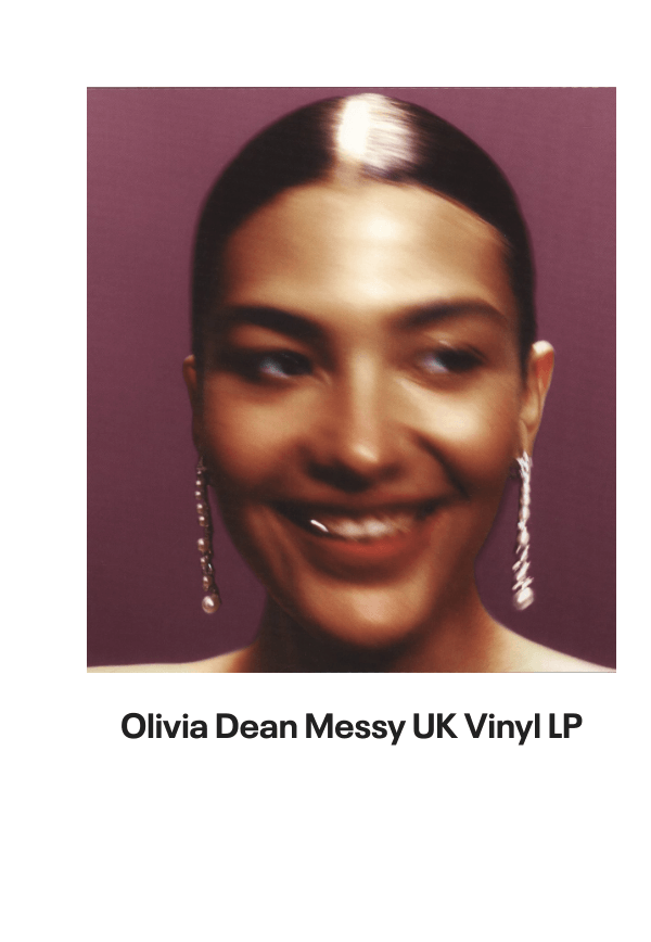 List of products:  Olivia Dean Messy UK Vinyl LP Olivia Dean Live At Eventim Apollo - Black Vinyl - Sealed UK 2-LP vinyl set Olivia Dean Messy - Black Vinyl - Sealed UK Vinyl LP Arlo Parks Super Sad Generation - Pink Vinyl UK Vinyl LP Daphne  Celeste Save The World - Sealed UK Vinyl LP Daphne  Celeste Save The World - Pink Vinyl - Alt Slv - Sealed UK Vinyl LP Celeste (Soul) Woman Of Faces - Gold Vinyl - Sealed UK Vinyl LP Celeste (Soul) Not Your Muse UK Picture disc LP Mahalia Jackson The Best Of Mahalia Jackson US Vinyl LP Mahalia Jackson Mahalia Jackson Vol. 1 UK 7 vinyl