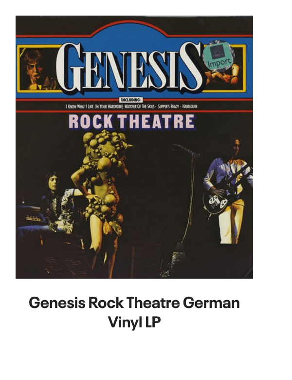 List of products:  Genesis Abacab - G/Y/B/R Sleeve - Vintage Newspaper Clippings UK Vinyl LP Genesis A Trick Of The Tail - Single Pocket Sleeve Greek Vinyl LP Genesis Man On The Corner UK 7 vinyl Genesis Selling England By The Pound - 1st + Insert - VG Sleeve UK Vinyl LP Genesis Invisible Touch Japanese Vinyl LP Genesis In The Beginning - Shrink US Vinyl LP Genesis In Concert 1982 UK Tour programme Genesis The Evolution Of A Rock Band - Softback UK Book Genesis Thats All - Wide Centre UK 7 vinyl Genesis Selling England By The Pound - EMI 100 - 180gm - EX UK Vinyl LP Genesis I Know What I Like (In Your Wardrobe) UK 7 vinyl Genesis Twilight Alehouse UK 7 vinyl Genesis We Cant Dance - EX UK 2-LP vinyl set Genesis Rock Theatre German Vinyl LP Genesis Malentendido Spanish 7 vinyl Genesis Three Sides Live - EX UK 2-LP vinyl set Genesis Foxtrot - 5th - Gold Embossed Sleeve UK Vinyl LP Genesis From One Fan To Another UK Book Genesis Genesis: Peter Gabriel, Phil Collins  Beyond UK Book Genesis Opening The Musical Box - A Genesis Chronicle UK Book Genesis Genesis UK Book Genesis We Cant Dance UK Promo Press pack Genesis In Concert 1982 UK Tour programme Genesis Summertime Open Air Festival German Tour programme Genesis We Cant Dance UK Tour programme Genesis We Cant Dance UK Tour programme Genesis The Genesis Songbook UK DVD Genesis Wind  Wuthering Crew Body Warmer UK Clothing Genesis Your Own Special Way - Jukebox UK 7 vinyl Genesis No Reply At All US 7 vinyl