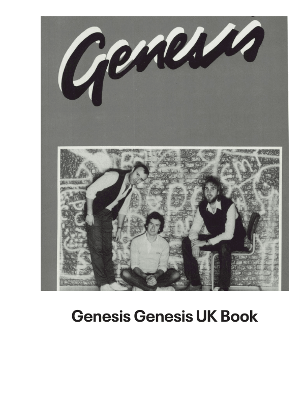 List of products:  Genesis Abacab - G/Y/B/R Sleeve - Vintage Newspaper Clippings UK Vinyl LP Genesis A Trick Of The Tail - Single Pocket Sleeve Greek Vinyl LP Genesis Man On The Corner UK 7 vinyl Genesis Selling England By The Pound - 1st + Insert - VG Sleeve UK Vinyl LP Genesis Invisible Touch Japanese Vinyl LP Genesis In The Beginning - Shrink US Vinyl LP Genesis In Concert 1982 UK Tour programme Genesis The Evolution Of A Rock Band - Softback UK Book Genesis Thats All - Wide Centre UK 7 vinyl Genesis Selling England By The Pound - EMI 100 - 180gm - EX UK Vinyl LP Genesis I Know What I Like (In Your Wardrobe) UK 7 vinyl Genesis Twilight Alehouse UK 7 vinyl Genesis We Cant Dance - EX UK 2-LP vinyl set Genesis Rock Theatre German Vinyl LP Genesis Malentendido Spanish 7 vinyl Genesis Three Sides Live - EX UK 2-LP vinyl set Genesis Foxtrot - 5th - Gold Embossed Sleeve UK Vinyl LP Genesis From One Fan To Another UK Book Genesis Genesis: Peter Gabriel, Phil Collins  Beyond UK Book Genesis Opening The Musical Box - A Genesis Chronicle UK Book Genesis Genesis UK Book Genesis We Cant Dance UK Promo Press pack Genesis In Concert 1982 UK Tour programme Genesis Summertime Open Air Festival German Tour programme Genesis We Cant Dance UK Tour programme Genesis We Cant Dance UK Tour programme Genesis The Genesis Songbook UK DVD Genesis Wind  Wuthering Crew Body Warmer UK Clothing Genesis Your Own Special Way - Jukebox UK 7 vinyl Genesis No Reply At All US 7 vinyl