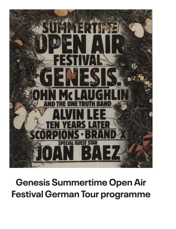 List of products:  Genesis Abacab - G/Y/B/R Sleeve - Vintage Newspaper Clippings UK Vinyl LP Genesis A Trick Of The Tail - Single Pocket Sleeve Greek Vinyl LP Genesis Man On The Corner UK 7 vinyl Genesis Selling England By The Pound - 1st + Insert - VG Sleeve UK Vinyl LP Genesis Invisible Touch Japanese Vinyl LP Genesis In The Beginning - Shrink US Vinyl LP Genesis In Concert 1982 UK Tour programme Genesis The Evolution Of A Rock Band - Softback UK Book Genesis Thats All - Wide Centre UK 7 vinyl Genesis Selling England By The Pound - EMI 100 - 180gm - EX UK Vinyl LP Genesis I Know What I Like (In Your Wardrobe) UK 7 vinyl Genesis Twilight Alehouse UK 7 vinyl Genesis We Cant Dance - EX UK 2-LP vinyl set Genesis Rock Theatre German Vinyl LP Genesis Malentendido Spanish 7 vinyl Genesis Three Sides Live - EX UK 2-LP vinyl set Genesis Foxtrot - 5th - Gold Embossed Sleeve UK Vinyl LP Genesis From One Fan To Another UK Book Genesis Genesis: Peter Gabriel, Phil Collins  Beyond UK Book Genesis Opening The Musical Box - A Genesis Chronicle UK Book Genesis Genesis UK Book Genesis We Cant Dance UK Promo Press pack Genesis In Concert 1982 UK Tour programme Genesis Summertime Open Air Festival German Tour programme Genesis We Cant Dance UK Tour programme Genesis We Cant Dance UK Tour programme Genesis The Genesis Songbook UK DVD Genesis Wind  Wuthering Crew Body Warmer UK Clothing Genesis Your Own Special Way - Jukebox UK 7 vinyl Genesis No Reply At All US 7 vinyl