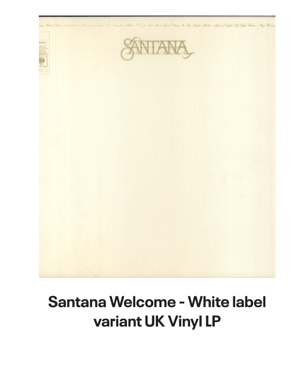 List of products:  Santana Love Devotion Surrender Japanese Vinyl LP Santana Shango Japanese Vinyl LP Santana Moonflower - 180g US 2-LP vinyl set Santana Santana - 3rd Portuguese Vinyl LP Santana Welcome - White label variant UK Vinyl LP Santana The Swing Of Delight Japanese Vinyl LP Santana Zebop! US Vinyl LP Santana Santana Japanese CD album Santana Santana III - Quad - EX US Vinyl LP Santana Borboletta Dutch Vinyl LP Santana Caravanserai Japanese CD album Santana Beyond Appearances UK Promo Vinyl LP Santana Moonflower Japanese 2-CD album set Santana Borboletta - Nice Price Line Japanese CD album Santana 2007 Tour US Tour programme Santana Love Devotion Surrender - export US Vinyl LP Santana Abraxas - Quad US Vinyl LP Santana Abraxas - Stickered Sleeve UK Vinyl LP Santana Abraxas - 2nd UK Vinyl LP Santana Just Feel Better UK CD single Santana Shango UK Vinyl LP Santana As Years Go By UK CD album Santana One Chain (Dont Make No Prison) - Red Vinyl Mexican 12 vinyl Santana Zebop! UK Vinyl LP Santana Love Devotion Surrender UK Vinyl LP Santana Golden Grand Prix 30 + obi Japanese 2-LP vinyl set Santana Caravanserai - 1st - EX UK Vinyl LP Santana Put Your Lights On US Promo CD single Santana Put Your Lights On UK Promo CD-R acetate Santana Caravanserai - Quad US Vinyl LP