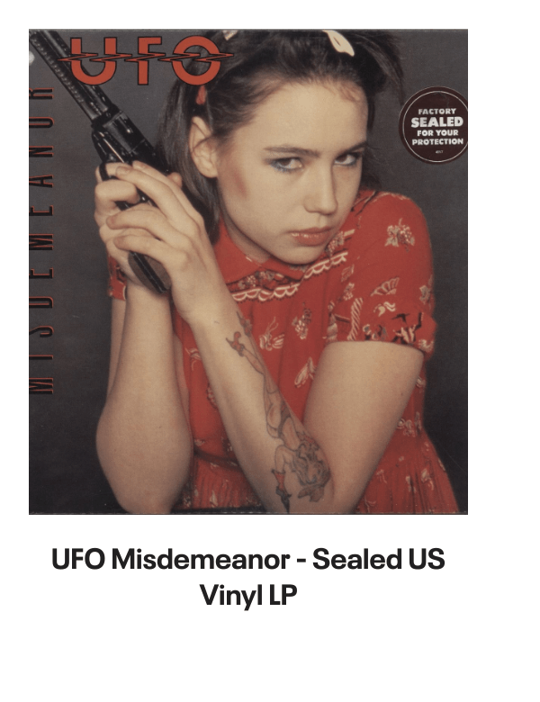 List of products:  UFO Doctor Doctor EP UK 7 vinyl UFO Live In Youngstown 1978 - RSD2020 - Sealed UK 2-LP vinyl set UFO The Best Of UFO German Vinyl LP UFO Misdemeanor - Sealed US Vinyl LP UFO No Place To Run - Blue Titles UK Vinyl LP UFO Strangers In The Night French 2-LP vinyl set UFO UFO 1 UK Vinyl LP UFO The Wild, The Willing And The Innocent UK Vinyl LP UFO Couldnt Get It Right UK 7 vinyl UFO Back Into My Life UK 7 picture disc UFO When Its Time To Rock UK 7 picture disc UFO Let It Rain - Clear vinyl UK 7 vinyl UFO No Heavy Petting - EX UK Vinyl LP UFO No Place To Run - Red Titles UK Vinyl LP UFO Headstone - The Best Of UFO UK 2-LP vinyl set UFO Let It Rain UK 7 vinyl UFO U.F.O. 1 - Red Vinyl Japanese Vinyl LP UFO Mechanix + Poster - EX UK Vinyl LP UFO Mechanix UK Vinyl LP UFO Lonely Heart UK 7 vinyl UFO Young Blood - Red Vinyl UK 7 vinyl UFO Making Contact World Tour 1983 UK Tour programme UFO Lonely Heart - Clear Vinyl UK 7 vinyl UFO Pages From An Autograph Book UK Memorabilia UFO Obsession US Vinyl LP UFO Only You Can Rock Me - Red UK 7 vinyl Ufomammut Warsheep - White Vinyl US 7 vinyl Ufomammut Oro: Opus Primum Italian Vinyl LP Bill Bruford Feels Good To Me UK Vinyl LP Bill Bruford Dig? UK Vinyl LP