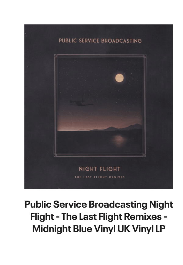 List of products:  Public Service Broadcasting Night Flight - The Last Flight Remixes - Midnight Blue Vinyl UK Vinyl LP Public Service Broadcasting This New Noise - White Vinyl - Sealed UK 2-LP vinyl set Public Service Broadcasting Every Valley - Clear vinyl - Sealed UK Vinyl LP Public Service Broadcasting Live At Brixton UK 3-disc CD/DVD Set Public Service Broadcasting Signal 30 - Orange Vinyl UK 7 vinyl Public Service Broadcasting The Race For Space - Clear Vinyl UK Vinyl LP Public Service Broadcasting Night Mail UK 12 vinyl Public Service Broadcasting The War Room UK 12 vinyl Public Service Broadcasting Bright Magic - White Vinyl + Signed Photo UK Vinyl LP Public Service Broadcasting Theme From PSB - Pink Vinyl UK 7 vinyl Public Service Broadcasting Elfstedentocht (Parts 1  2) - RSD14 - White Vinyl UK 7 vinyl Public Service Broadcasting The Other Side UK 7 picture disc Public Service Broadcasting Go! - Green Vinyl UK 7 vinyl Everything Everything Kemosabe UK Promo CD-R acetate Everything Everything My Kz, Yr Bf UK Promo CD single Field Music Making A New World - Red Vinyl UK Vinyl LP Field Music Write Your Own History UK CD album Field Music Shorter Shorter UK 7 vinyl Field Music If Only The Moon Were Up UK 7 vinyl Field Music Tones Of Town - 180g - Yellow Vinyl UK Vinyl LP Field Music If Only The Moon Were Up UK Promo CD single Field Music In Context UK 7 vinyl Field Music Field Music [Measure] + CD UK 2-LP vinyl set Field Music Tones Of Town UK Promo CD album Field Music A House Is Not A Home UK 7 vinyl Field Music Music For Drifters - RSD15 - Silver Vinyl - Sealed UK Vinyl LP The Go! Team The Power Is On UK Promo CD single The Go! Team Thunder, Lightning, Strike UK Vinyl LP The Go! Team Grip Like A Vice UK CD single The Go! Team Doing It Right UK CD single