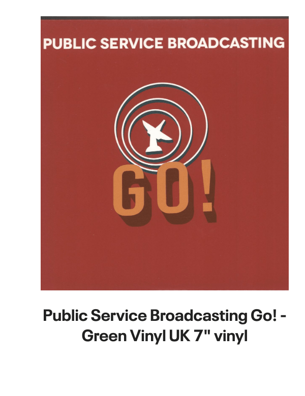 List of products:  Public Service Broadcasting Night Flight - The Last Flight Remixes - Midnight Blue Vinyl UK Vinyl LP Public Service Broadcasting This New Noise - White Vinyl - Sealed UK 2-LP vinyl set Public Service Broadcasting Every Valley - Clear vinyl - Sealed UK Vinyl LP Public Service Broadcasting Live At Brixton UK 3-disc CD/DVD Set Public Service Broadcasting Signal 30 - Orange Vinyl UK 7 vinyl Public Service Broadcasting The Race For Space - Clear Vinyl UK Vinyl LP Public Service Broadcasting Night Mail UK 12 vinyl Public Service Broadcasting The War Room UK 12 vinyl Public Service Broadcasting Bright Magic - White Vinyl + Signed Photo UK Vinyl LP Public Service Broadcasting Theme From PSB - Pink Vinyl UK 7 vinyl Public Service Broadcasting Elfstedentocht (Parts 1  2) - RSD14 - White Vinyl UK 7 vinyl Public Service Broadcasting The Other Side UK 7 picture disc Public Service Broadcasting Go! - Green Vinyl UK 7 vinyl Everything Everything Kemosabe UK Promo CD-R acetate Everything Everything My Kz, Yr Bf UK Promo CD single Field Music Making A New World - Red Vinyl UK Vinyl LP Field Music Write Your Own History UK CD album Field Music Shorter Shorter UK 7 vinyl Field Music If Only The Moon Were Up UK 7 vinyl Field Music Tones Of Town - 180g - Yellow Vinyl UK Vinyl LP Field Music If Only The Moon Were Up UK Promo CD single Field Music In Context UK 7 vinyl Field Music Field Music [Measure] + CD UK 2-LP vinyl set Field Music Tones Of Town UK Promo CD album Field Music A House Is Not A Home UK 7 vinyl Field Music Music For Drifters - RSD15 - Silver Vinyl - Sealed UK Vinyl LP The Go! Team The Power Is On UK Promo CD single The Go! Team Thunder, Lightning, Strike UK Vinyl LP The Go! Team Grip Like A Vice UK CD single The Go! Team Doing It Right UK CD single