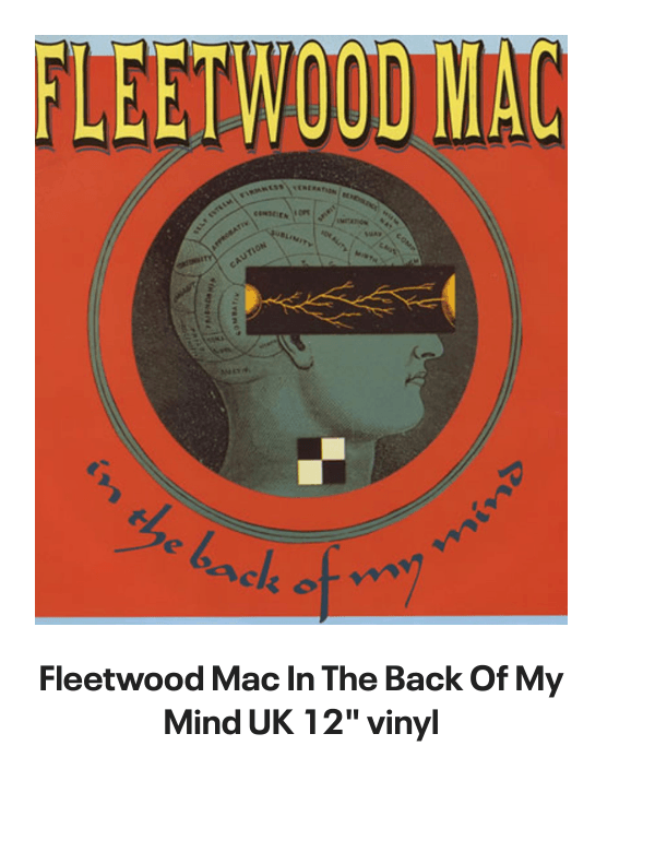 List of products:  Fleetwood Mac Original Album Series UK 5-CD set Fleetwood Mac Say You Will - LITHOGRAPH US Promo Memorabilia Fleetwood Mac Tango In The Night - Shrink UK Laserdisc Fleetwood Mac Mirage - Original Master Recording 180 Gram 45RPM - Sealed US 2-LP vinyl set Fleetwood Mac Kiln House US Vinyl LP Fleetwood Mac In Concert UK Tour programme Fleetwood Mac Dragonfly UK 7 vinyl Fleetwood Mac Say You Will Album Sampler UK Promo CD single Fleetwood Mac Hold Me - White Label + Insert Japanese Promo 7 vinyl Fleetwood Mac Rhiannon - Solid UK 7 vinyl Fleetwood Mac World Tour 1990 - Behind The Mask UK Tour programme Fleetwood Mac Mr. Wonderful - 1st UK Vinyl LP Fleetwood Mac In The Back Of My Mind UK 7 vinyl Fleetwood Mac Tusk + title sleeve US Promo 12 vinyl Fleetwood Mac Get Tusked: The Inside Story Of Fleetwood Macs Most Anticipated Album UK Book Fleetwood Mac Tango In The Night - Single Song Stickered UK Vinyl LP Fleetwood Mac Man Of The World - 1st UK 7 vinyl Fleetwood Mac Man Of The World - 4pr UK 7 vinyl Fleetwood Mac Did You Ever Love Me - Solid UK 7 vinyl Fleetwood Mac Before The Beginning Vol 2: Live  Demo Sessions 1970 - 180gm UK 3-LP vinyl set Fleetwood Mac Madison Blues - Live  Studio Recordings UK 3-CD set Fleetwood Mac The Green Manalishi - VG UK 7 vinyl Fleetwood Mac The Pious Bird Of Good Omen - 1st - EX UK Vinyl LP Fleetwood Mac Over My Head UK 7 vinyl Fleetwood Mac Man Of The World UK 7 vinyl Fleetwood Mac Kiln House + Insert - VG - overprint label UK Vinyl LP Fleetwood Mac Oh Diane - Stickered UK 7 picture disc Fleetwood Mac In The Back Of My Mind UK 12 vinyl Fleetwood Mac Tango In The Night + DVD + LP - Sealed UK Cd album box set Fleetwood Mac Tusk - Deluxe Box - Sealed US Vinyl box set
